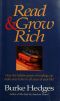 Read and Grow Rich · [How the Hidden Power of Reading Can Make You Richer in All Areas of Your Life!]